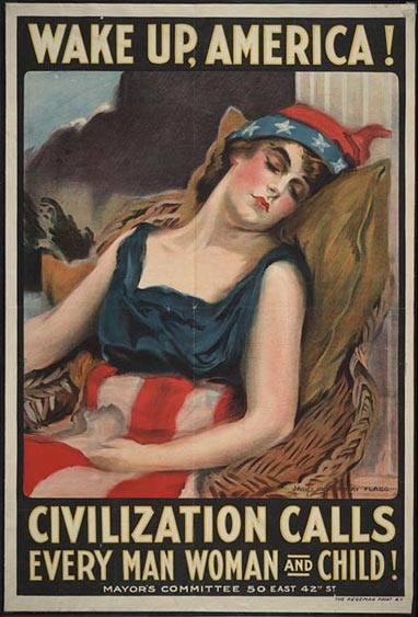 10b - Columbia calls out in WW I poster, " Wake up America! Civilization calls every man, woman, & child"